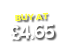 BUY AT  4 65