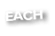 EACH