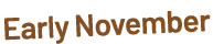 Early November